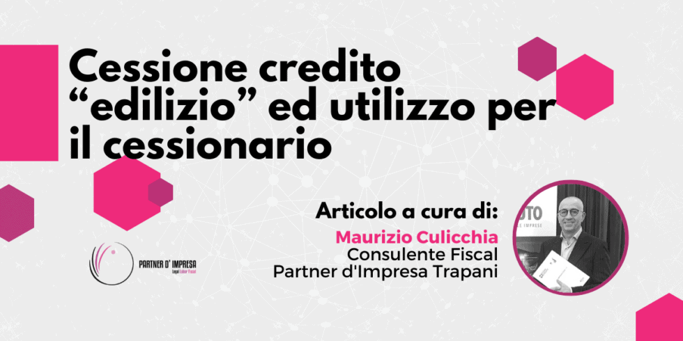 cessione-credito-edilizio-ed-utilizzo-per-il-cessionario-partner-d-impresa